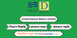 Maintenance In-Charge Job Circular at United Delcot Water Limited, 2024