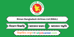 Biman Bangladesh Airlines Ltd.'s (BBAL) 2024 Job Circular